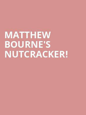 Matthew Bourne's Nutcracker! at Sadlers Wells Theatre